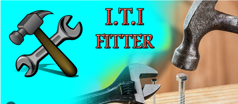 ITI (આઈ ટી આઈ )- ફીટર કોર્સ